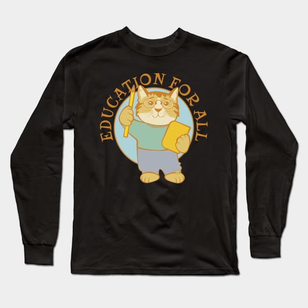 Education for All Long Sleeve T-Shirt by Sue Cervenka